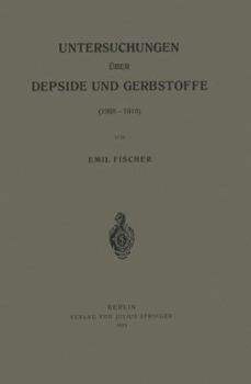 Paperback Untersuchungen Über Depside Und Gerbstoffe (1908-1919) [German] Book