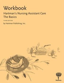 Paperback Hartman's Nursing Assistant Care, Workbook: The Basics Book