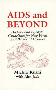 Paperback AIDS and Beyond: Dietary and Lifestyle Guidelines for New Viral and Bacterial Diseases Book