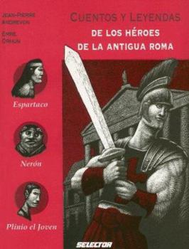 Paperback Cuentos y relatos de los héroes de la Antigua Roma (MEMORIAS DEL MUNDO) (Spanish Edition) [Spanish] Book