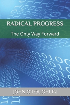 Paperback Radical Progress: The Only Way Forward Book