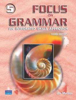 Paperback Focus on Grammar, Level 5: An Integrated Skills Approach Book