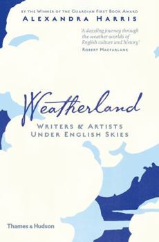 Hardcover Weatherland: Writers & Artists Under English Skies Book