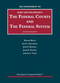Paperback Hart and Wechsler's The Federal Courts and the Federal System, 7th, 2022 Supplement (University Casebook Series) Book