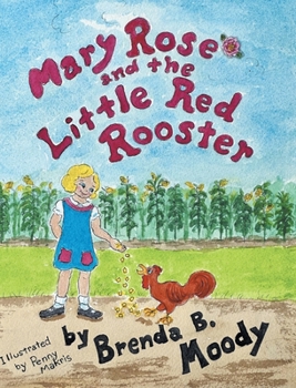 Mary Rose and the Little Red Rooster