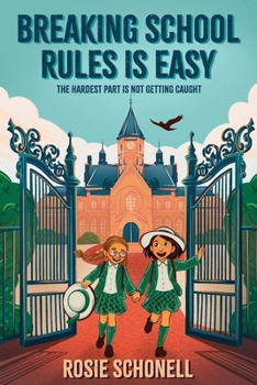 Paperback Breaking School Rules is Easy Book