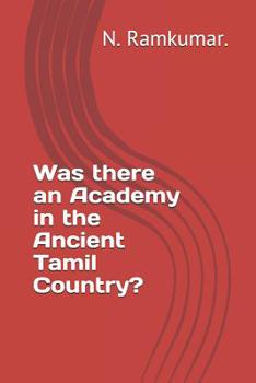 Paperback Was there an Academy in the Ancient Tamil Country? Book