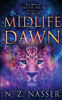 Midlife Dawn (Druid Heir #1) - Book #1 of the Druid Heir