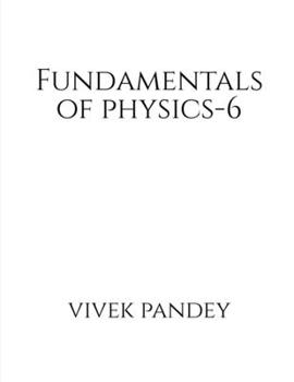 Fundamental physics - 6