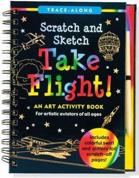 Hardcover Scratch & Sketch Take Flight Book