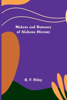 Paperback Makers and Romance of Alabama History Book