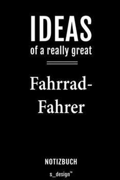 Notizbuch für Fahrrad-Fahrer: Originelle Geschenk-Idee [120 Seiten  liniertes blanko Papier] (German Edition)
