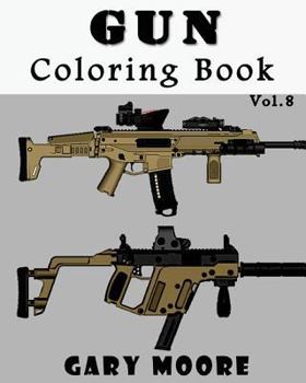 Paperback Gun: Coloring Book Vol.8: Coloring book, Sketch Coloring Book