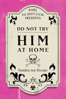 Paperback Do Not Try HIM At Home Book