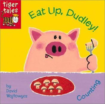 Board book Eat Up, Dudley! Book