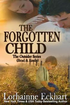 Paperback The Forgotten Child (Finding Love: The Outsider) Book