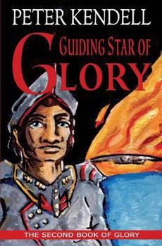 Guiding Star of Glory: The Second Book of Glory