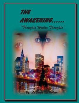 Paperback The Awakening: : Thoughts Within Thoughts Book