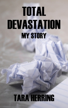 Paperback Total Devastation: My Story Book