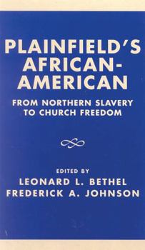 Plainfield's African-American : From Northern Slavery to Church Freedom