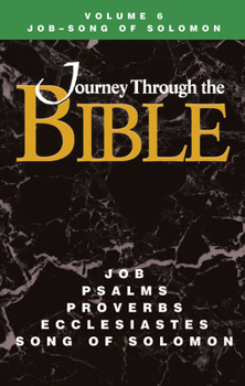Job-Song of Solomon, Student Guide - Book #6 of the Journey through the Bible