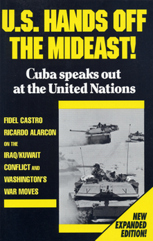 Paperback U.S. Hands Off the Mideast!: Cuba Speaks Out at the United Nations Book