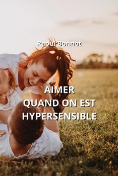 Paperback Aimer Quand on Est Hypersensible [French] Book