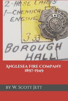 Paperback Anglesea Fire Company 1897-1949 Book