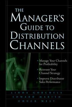 Hardcover The Manager's Guide to Distribution Channels Book
