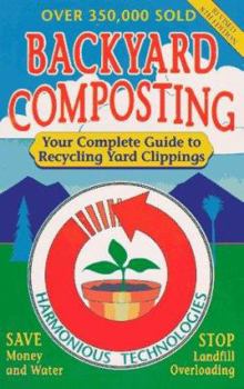 Paperback Backyard Composting: Your Complete Guide to Recycling Yard Clippings Book