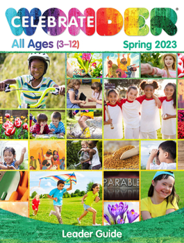 Paperback Celebrate Wonder All Ages Spring 2023 Leader Guide: Includes One Room Sunday School(r) Book