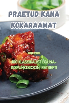 Paperback Praetud kana kokaraamat [Estonian] Book