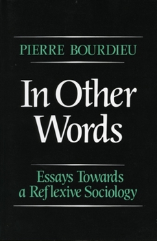 Paperback In Other Words: Essays Toward a Reflexive Sociology Book