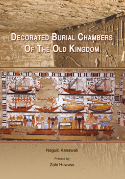Paperback Decorated Burial Chambers of the Old Kingdom Book