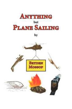 Paperback Anything But Plane Sailing Book