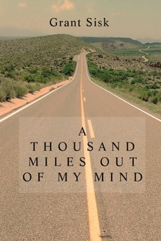 Paperback A Thousand Miles Out of My Mind Book
