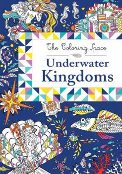 Paperback Underwater Kingdoms (The Coloring Space, 5) Book