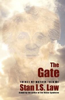 Paperback The Gate: Things my Mother told me Book