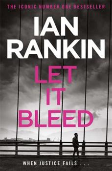 Let It Bleed - Book #7 of the Inspector Rebus