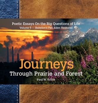Hardcover Journeys Through Prairie and Forest-Vol 5-Babylon Falls, Eden Restored Book