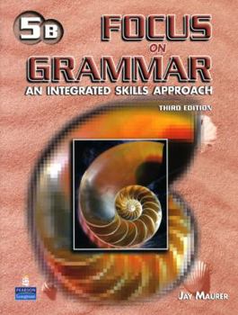 Paperback Focus on Grammar 5 Student Book B (Without Audio CD) Book