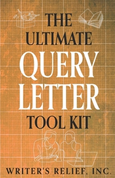 Paperback The Ultimate Query Letter Tool Kit Book