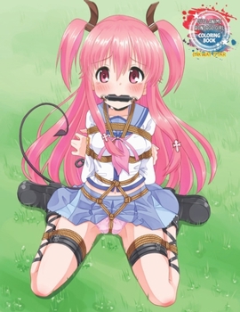 Cute Anime Bondage Girl Coloring Book: Coloring Book with Cute Kawaii Girls, Beautiful BDSM Girls, Fun Female Japanese Cartoons and Relaxing Manga Vol5 (Inkway Anime Coloring Zone)