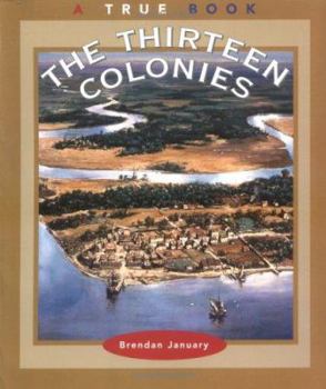 The Thirteen Colonies - Book  of the A True Book