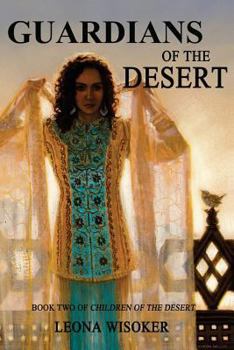 Guardians of the Desert - Book #2 of the Children of the Desert