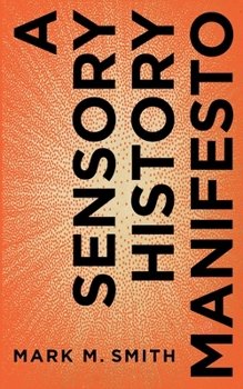 Paperback A Sensory History Manifesto Book