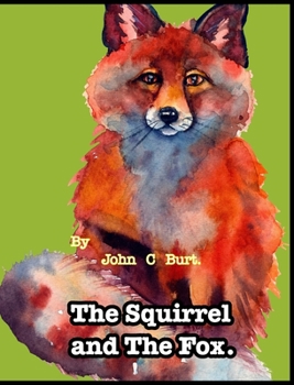 Hardcover The Squirrel and the Fox. Book