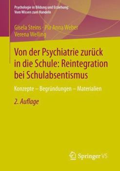 Paperback Von Der Psychiatrie Zurück in Die Schule: Reintegration Bei Schulabsentismus: Konzepte - Begründungen - Materialien [German] Book