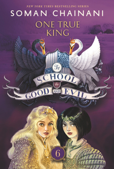 Paperback The School for Good and Evil #6: One True King: Now a Netflix Originals Movie Book