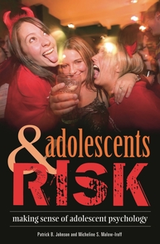 Hardcover Adolescents and Risk: Making Sense of Adolescent Psychology Book